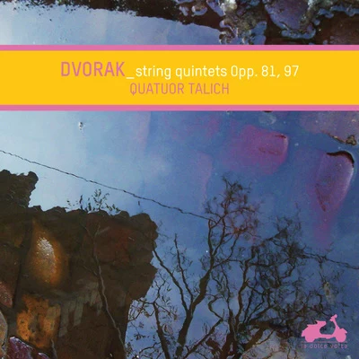 Dvorak: String Quintets Op. 81, Op. 97 专辑 Talich Quartet