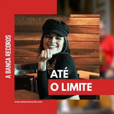 Até O Limite 專輯 A Banca Records/Lourena/Azzy