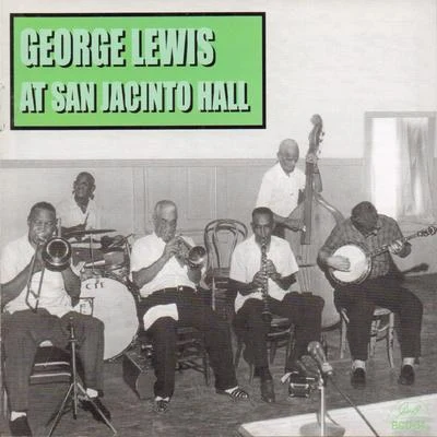 George Lewis at San Jacinto Hall 專輯 George Lewis