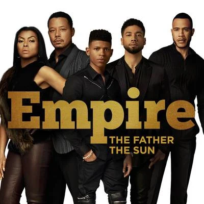 The Father The Sun 專輯 Empire Cast