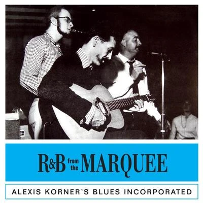 Alexis Korner R&B From The Roundhouse