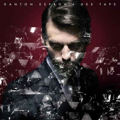 Hex Tape (Remixes) 專輯 Danton Eeprom