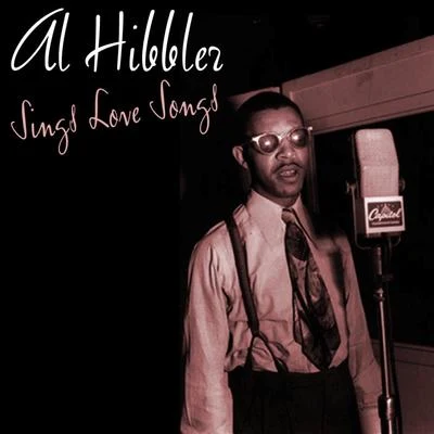 Sings Love Songs 專輯 Al Hibbler/Jimmy Rushing