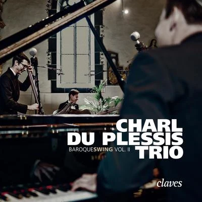 Baroqueswing Vol. II 专辑 Charl du Plessis Trio