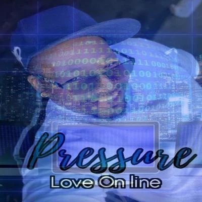 Love on Line 專輯 Pressure