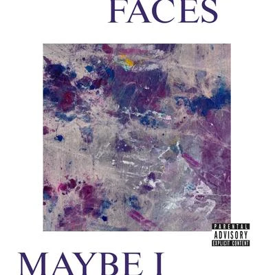 Maybe I 專輯 Faces