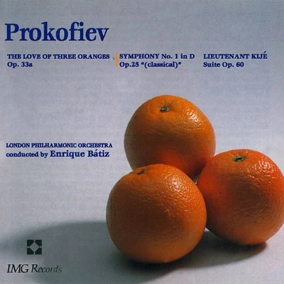 Prokofiev: The Love Of Three Oranges 专辑 Alfonso Moreno/Enrique Batiz/The State of Mexico Symphony Orchestra/Joaquin Rodrigo