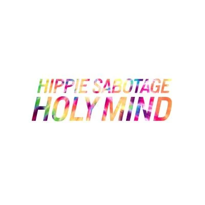 Holy Mind 專輯 Hippie Sabotage/Azizi Gibson