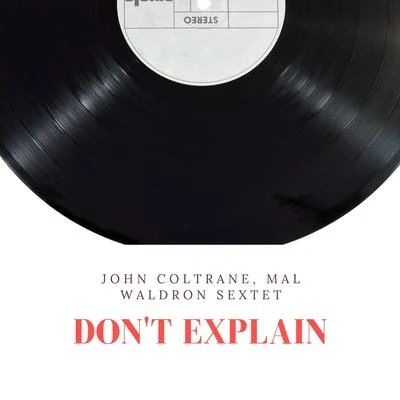 Dont Explain 專輯 Mal Waldron Sextet