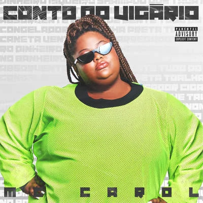 Conto do Vigário 专辑 Tati Quebra Barraco/Heavy Baile/MC Carol