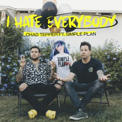 I Hate Everybody (feat. Simple Plan) 專輯 Simple Plan