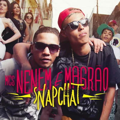 Snapchat 专辑 DJ Raul/MCS Nenem e Magrão