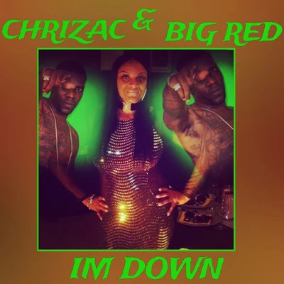 Im Down 專輯 Big Red/CHOMPPA