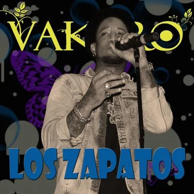 Los Zapatos - Single 專輯 Vakero/J Erick