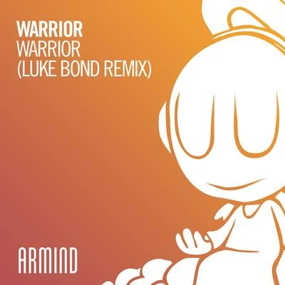 Warrior (Luke Bond Remix) 專輯 Warrior