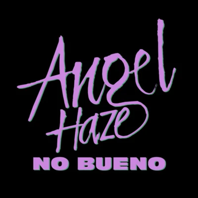 No Bueno 專輯 Angel Haze/Dorothy