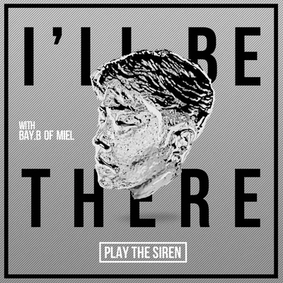 I`ll Be There 專輯 Play The Siren/Luna/Bay.B/Monday Kiz