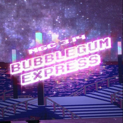 Bubblegum Express! 專輯 NGC 3.14