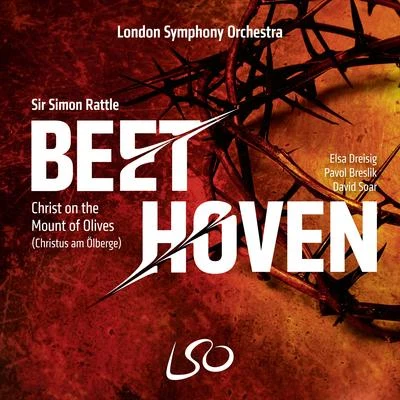 Beethoven: Christ on the Mount of Olives (Christus Am Ölberge) 專輯 Elsa Dreisig