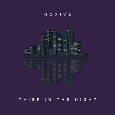 Thief in the Night 專輯 Noxive