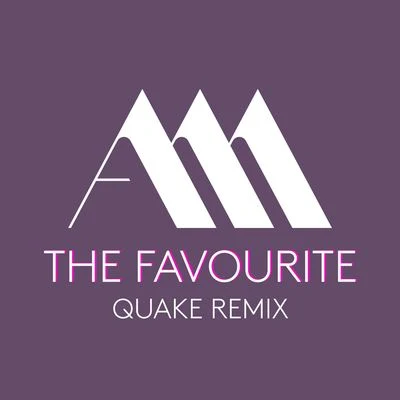 The Favourite (Quake Remix) 專輯 Shy Carter/Aston Merrygold