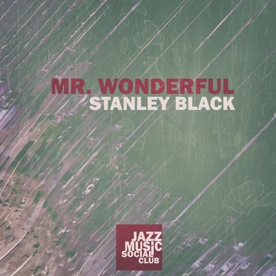 Mr. Wonderful 专辑 Stanley Black