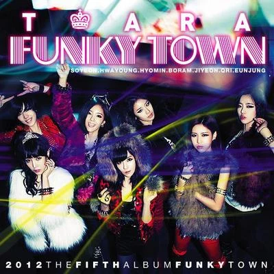 Funky Town 專輯 T-ara