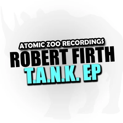 T.A.N.K. EP 專輯 Robert Firth