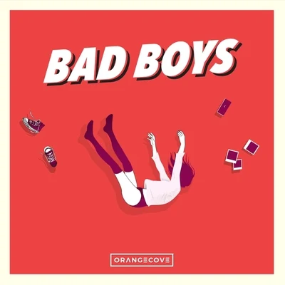 Bad Boys 專輯 ORANGECOVE