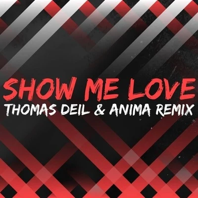 Show Me Love (Thomas Deil ANIMA Remix) 专辑 Romy Dya/Thomas Deil