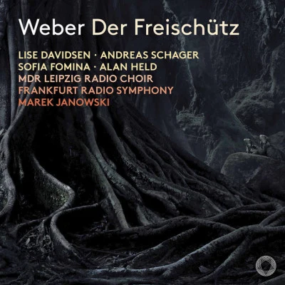 Weber: Der Freischütz, Op. 77, J. 277 專輯 Emmanuel Tjeknavorian/Pablo González/Frankfurt Radio Symphony Orchestra