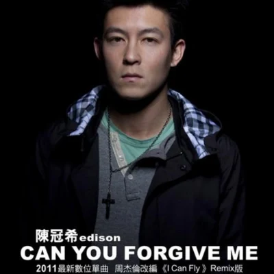 CAN YOU FORGIVE ME 專輯 陳冠希 (Edison Chen)