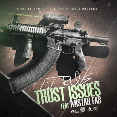 Trust Issues (feat. Mistah F.A.B.) 專輯 Lil Rue/Dubb 20/Boo Banga