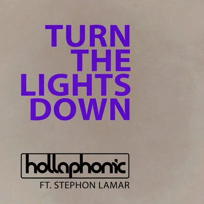 Turn The Lights Down 專輯 Hollaphonic