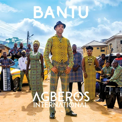 Agberos International 专辑 Bantu