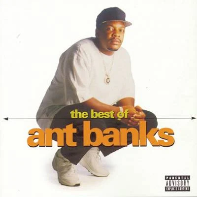 Ant Banks The Best Of Ant Banks