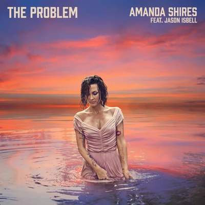 The Problem (feat. Jason Isbell) 专辑 Blackberry Smoke/Amanda Shires