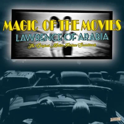 Magic of the Movies, "Lawrence of Arabia" (Original Motion Picture Soundtrack) 專輯 Maurice Jarre/Dmitri Shostakovich/Georges Ulmer/Johann Strauss I/Cantovano and His Orchestra