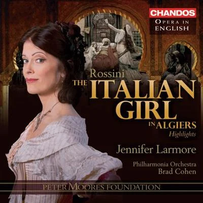 Jennifer Larmore ROSSINI, G.: Italian Girl in Algiers (The) (L&#x27;Italiana in Algeri) [Opera] (Highlights) (Sung in English) (Larmore, Philharmonia Orchestra, Cohen)