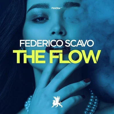 The Flow 專輯 Federico Scavo/Robbie Rivera