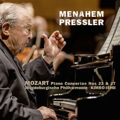 Mozart: Piano Concertos No. 23 & No. 27 (Live) 專輯 Wilfried Böttcher/Wiener Kammerorchester/Menahem Pressler