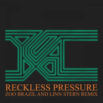 Zoo Brazil Reckless Pressure (Zoo Brazil and Linn Stern Remix)