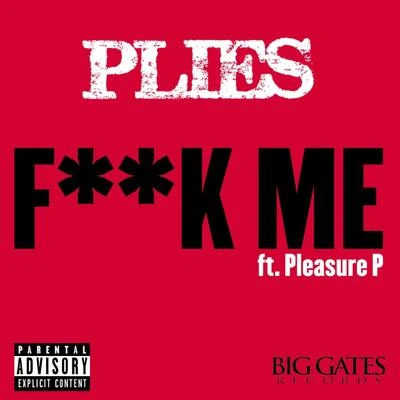 **** Me (feat. Pleasure P) - Single 專輯 Plies