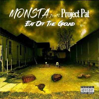 Project Pat Eat off the Ground (feat. Project Pat)