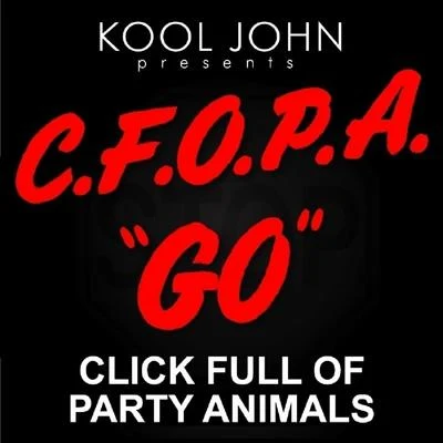 Go (feat C.F.O.P.A.) - Single 专辑 Kool John/Vell