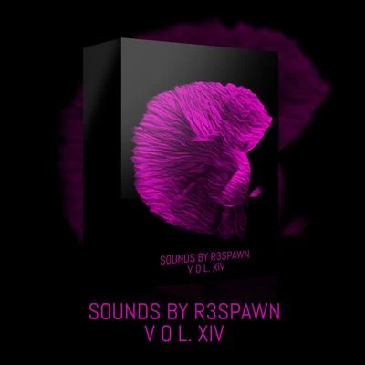 Sounds by R3SPAWN Vol. 14 專輯 R3SPAWN/Kazden/Ale Mora