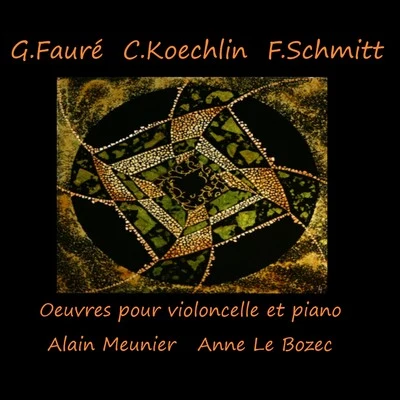 Alain MeunierRudolf Serkin贝多芬Richard Stoltzman Fauré, Koechlin & Schmitt: Œuvres pour violoncelle et piano