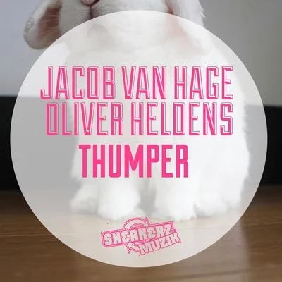 Thumper 专辑 Oliver Heldens