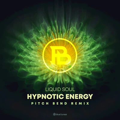 Hypnotic Energy (Pitch Bend Remix) 專輯 Liquid Soul