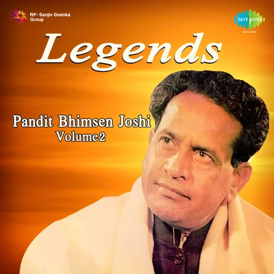 Legends Pandit Bhimsen Joshi Volume 2 專輯 Pt. Bhimsen Joshi